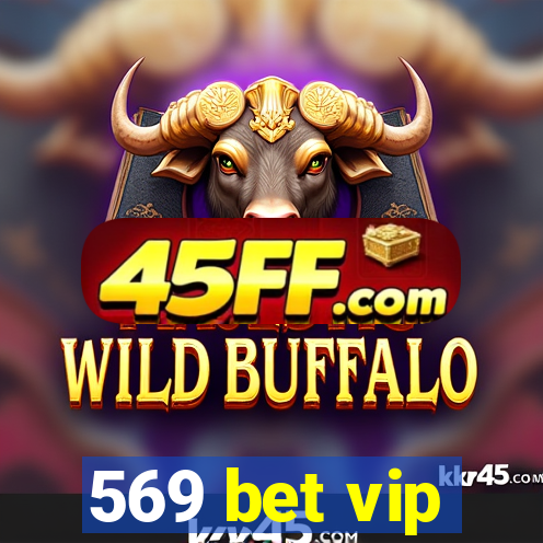 569 bet vip